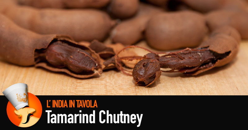 L'India in Tavola: Tamarind Chutney