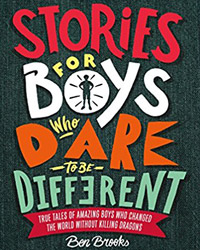 Stories for Boys who Dare to be Different